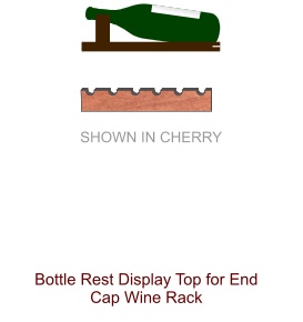 Wine Rack Display Top for End Cap - Half Tilt
